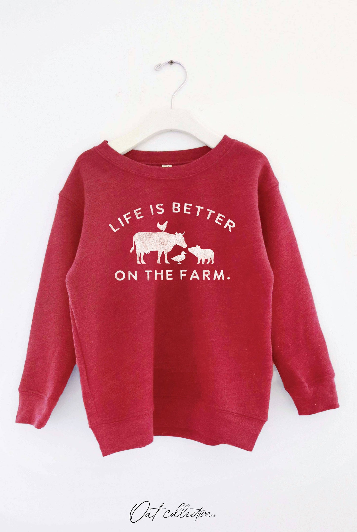 LIFE IS BETTER  Toddler Sweatshirt